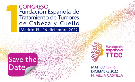 I Congreso de la Fundación de Tratamiento de Tumores de Cabeza y Cuello (FETTCC)
